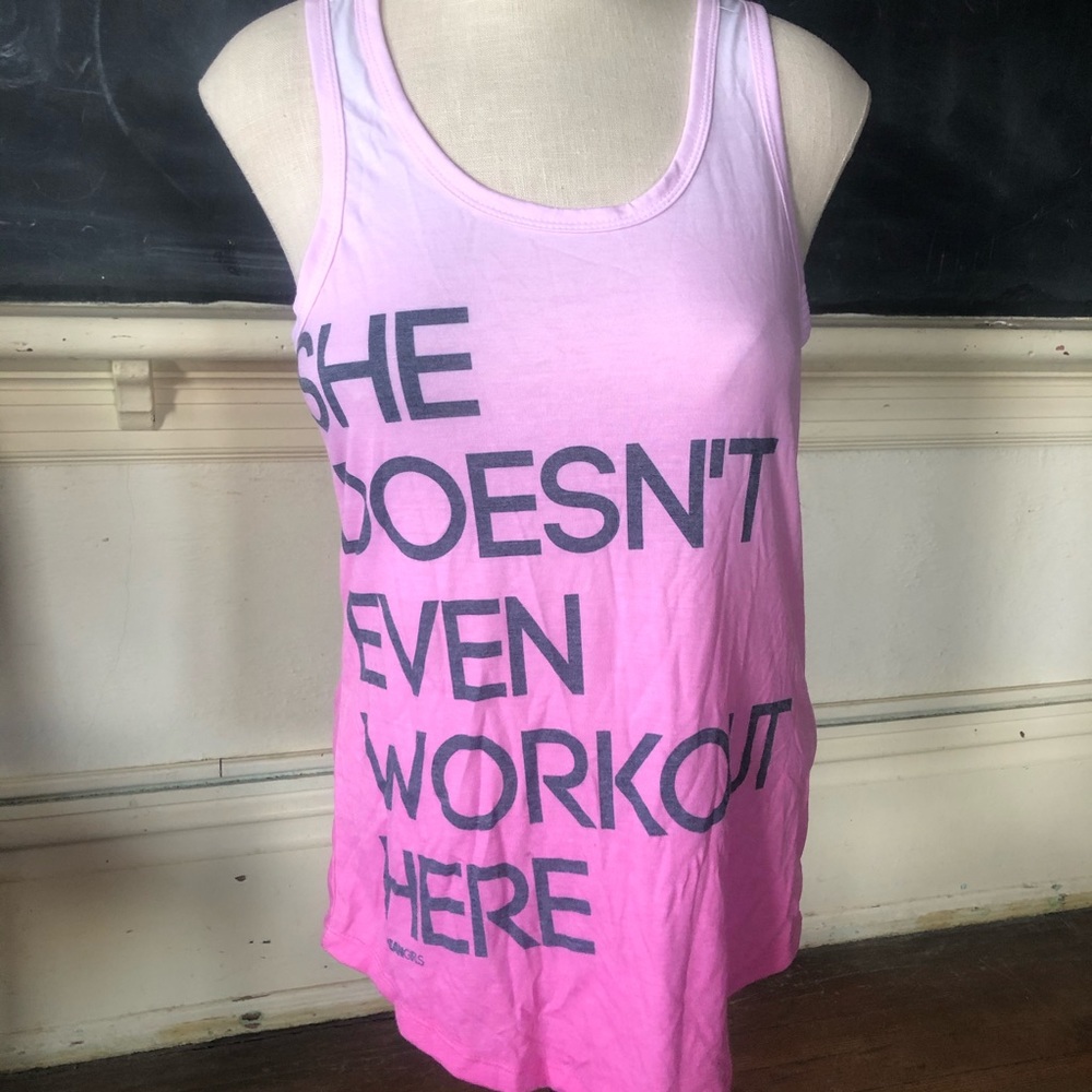 “She Doesn’t Even Workout Here” tank